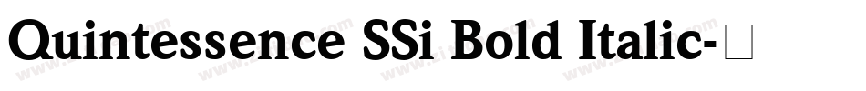 Quintessence SSi Bold Italic字体转换